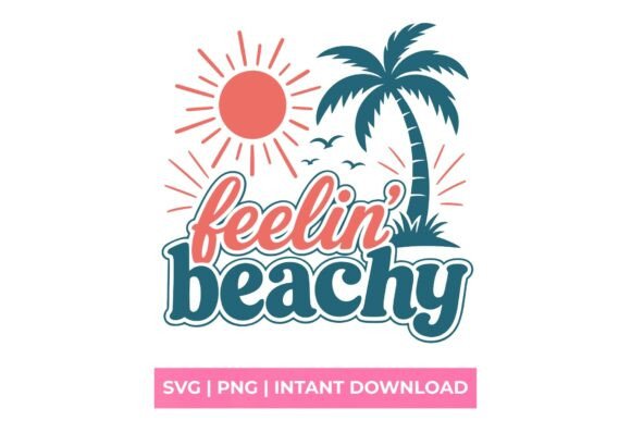 Feelin' Beachy Summer SVG: Your New Favorite Creative Asset